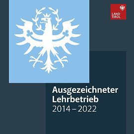 Ausgezeichneter Tiroler  Lehrbetrieb